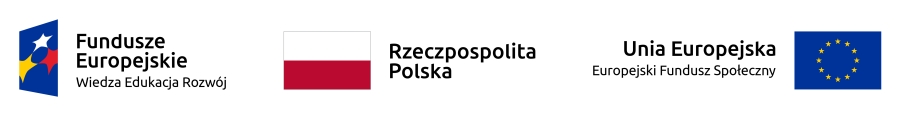 Logotypy promujące dofinansowanie projektu ze środków Unii Europejskiej - Europejskiego Funduszu Społecznego, w ramach Programu Operacyjnego Wiedza Edukacja Rozwój na lata 2014-2020