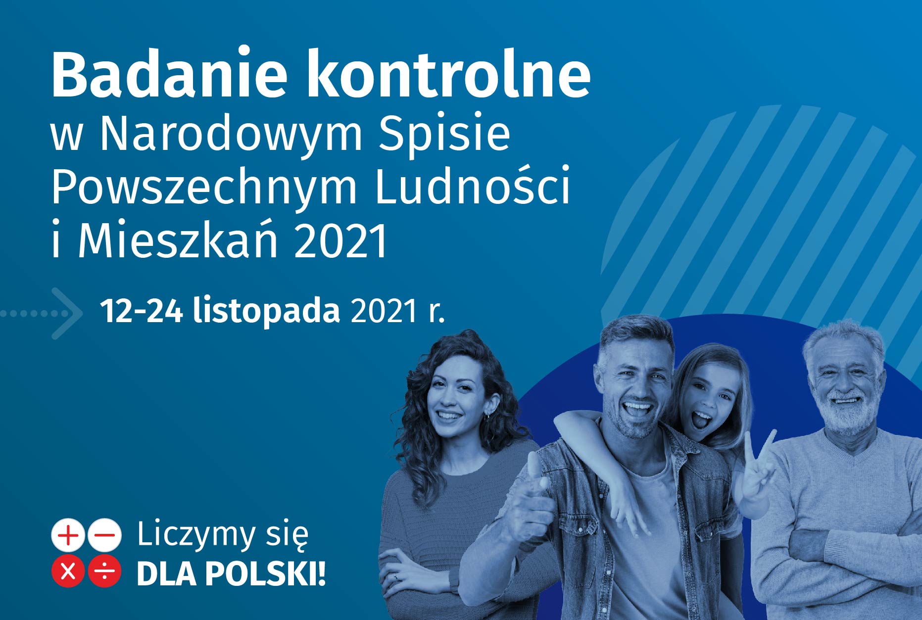 Informacja o badaniu kontrolnym narodowego spisu powszechnego ludności i mieszkań w dniach 12 do 24 listopada 2021 roku