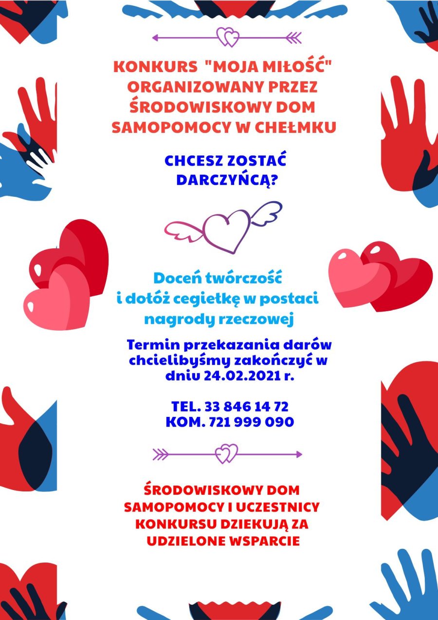 Plakat Konkursu Walentynkowego organizowanego przez Środowiskowy Dom Samopomocy – Pobyt Dzienny A w Chełmku.
