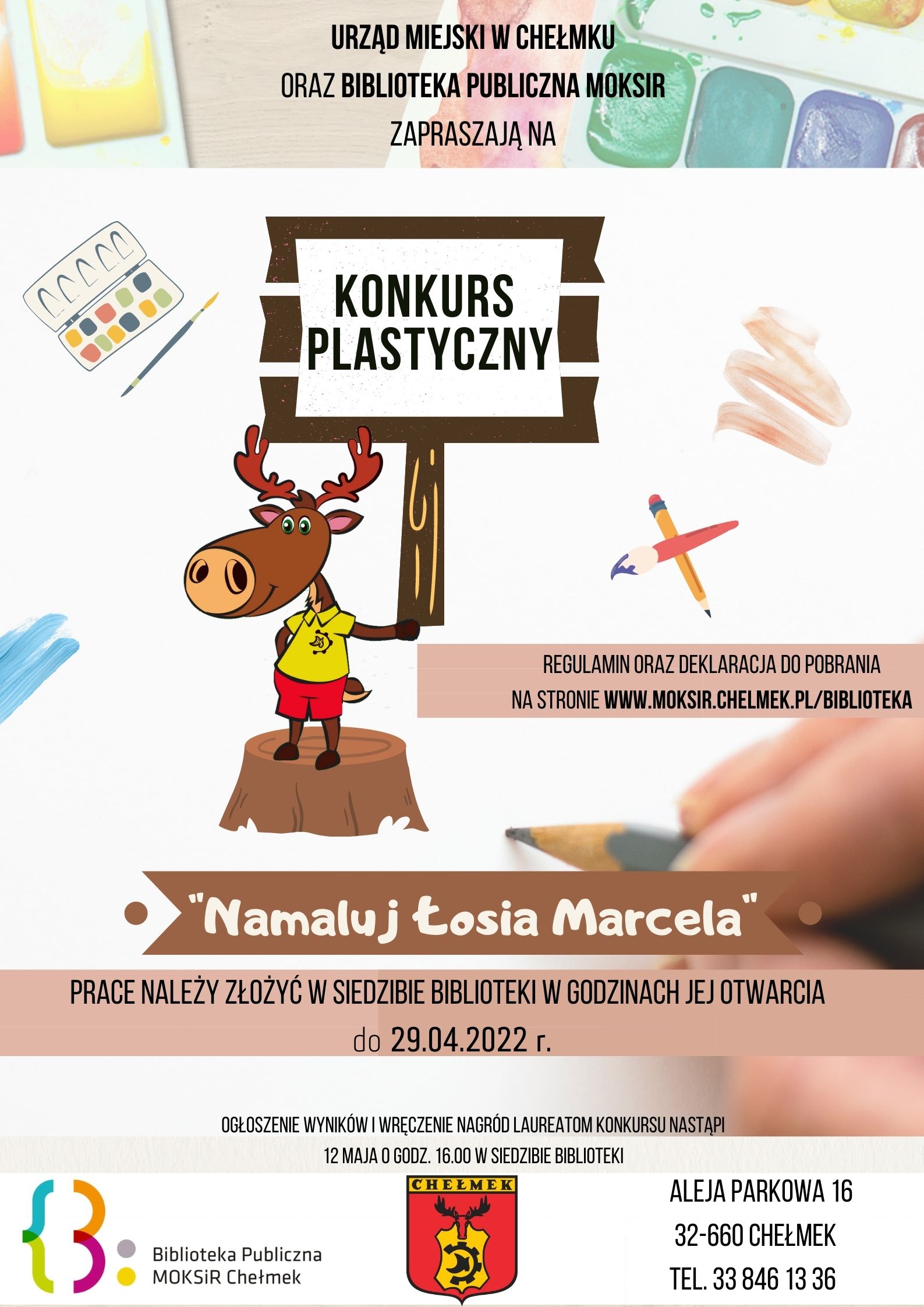 Plakat dotyczący konkursu plastycznego pt.: Namaluj łosia Marcela
