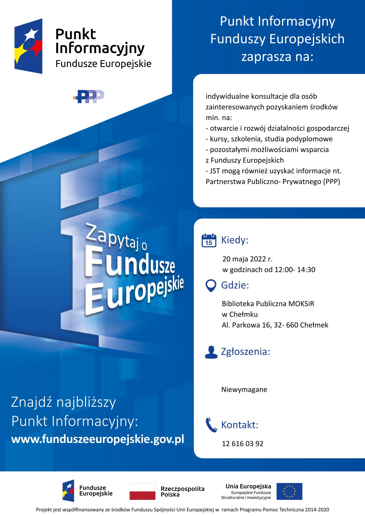 Plakat dotyczący bezpłatnych indywidualnych konsultacji dla osób zainteresowanych pozyskaniem wsparcia z Funduszy Europejskich.