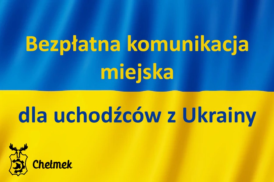 Flaga Ukrainy z napisem: Bezpłatna komunikacja miejska dla uchodźców z Ukrainy