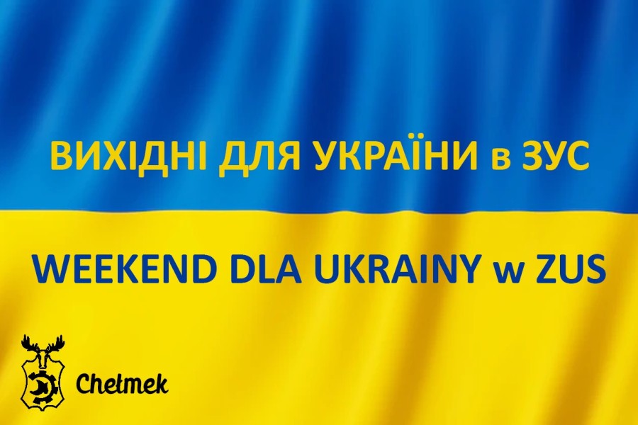 Flaga Ukrainy z napisem w języku polskim: Weekend dla Ukrainy w ZUS oraz w języku ukraińskim: ВИХІДНІ ДЛЯ УКРАЇНИ в ЗУС