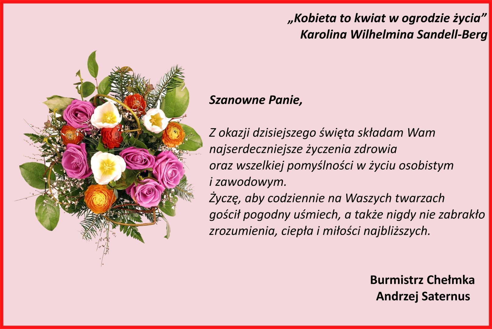 Życzenia Burmistrza Chełmka z okazji Dnia Kobiet.