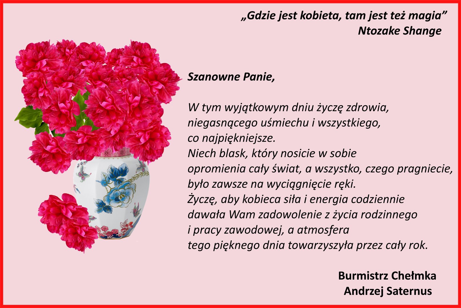 Życzenia Burmistrza Chełmka z okazji Dnia Kobiet.