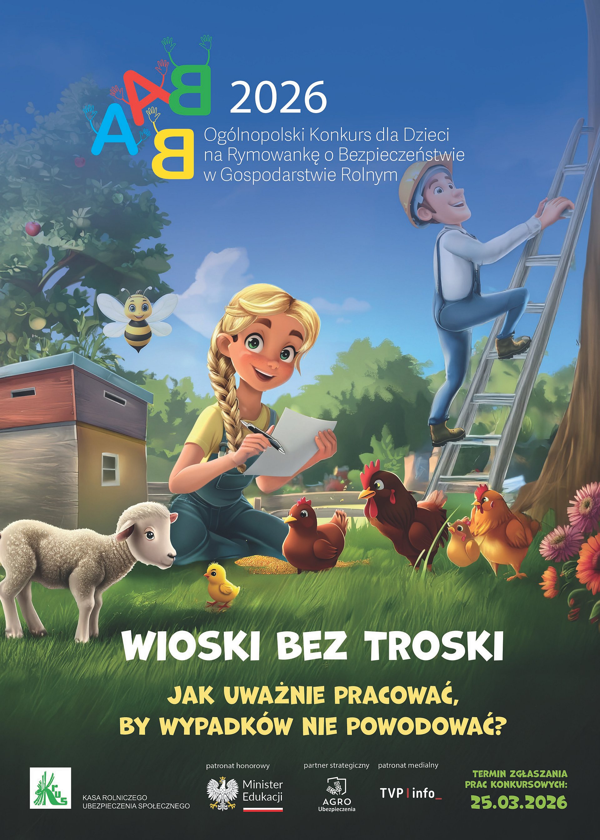 Plakat VII Ogólnopolskiiego Konkursu na Rymowankę o Bezpieczeństwie w Gospodarstwie Rolnym „Wioski bez troski”.