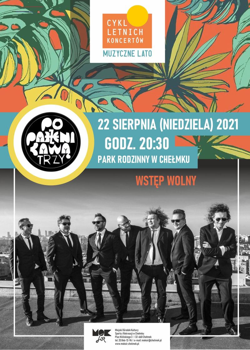 Plakat z zaproszeniem na koncert zespołu Poparzeni Kawą Trzy w ramach cyklu letnich koncertów "Muzyczne lato"